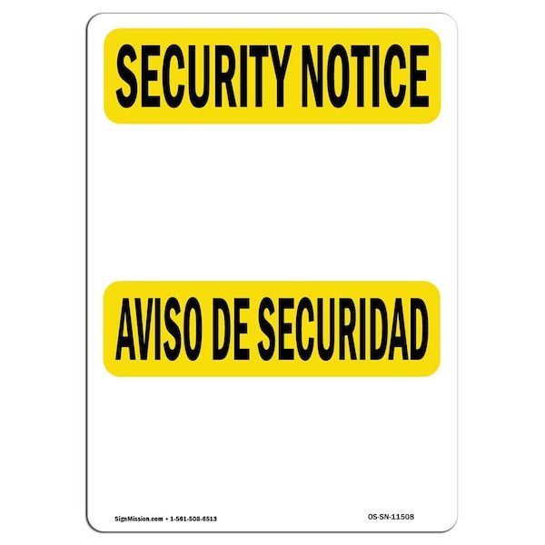 OSHA SECURITY Sign, Blank Write-On Bilingual, 18in X 12in Rigid Plastic, 18" W, 12" H, Landscape